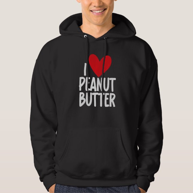 Sudadera I Love Peanut Butter  Graphic Print for Unisex (Anverso)