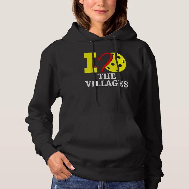 Sudadera I Love Pickleball in The. Villages, Florida (Anverso)
