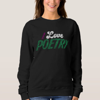Sudadera I Love Poetry Poetry