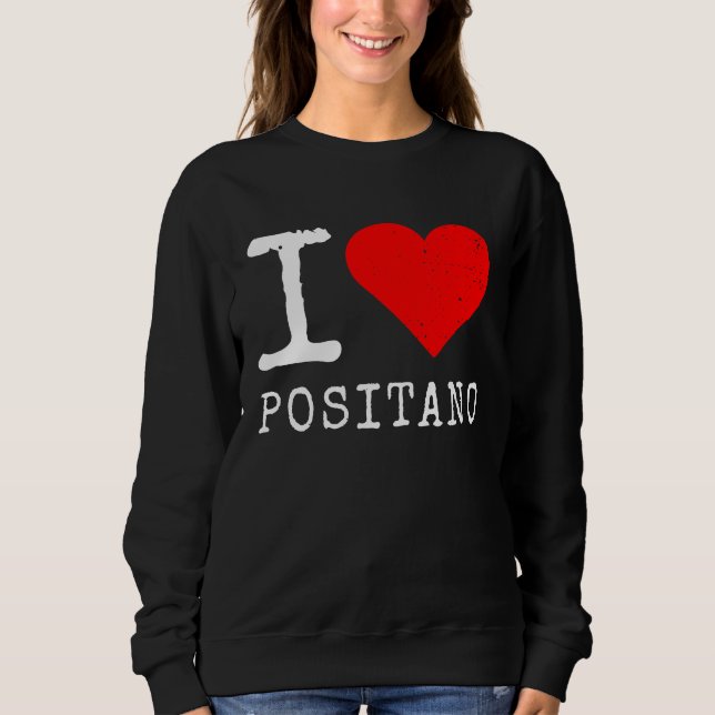 Sudadera I Love Positano I Love Italy Travel Heart Amalfi C (Anverso)