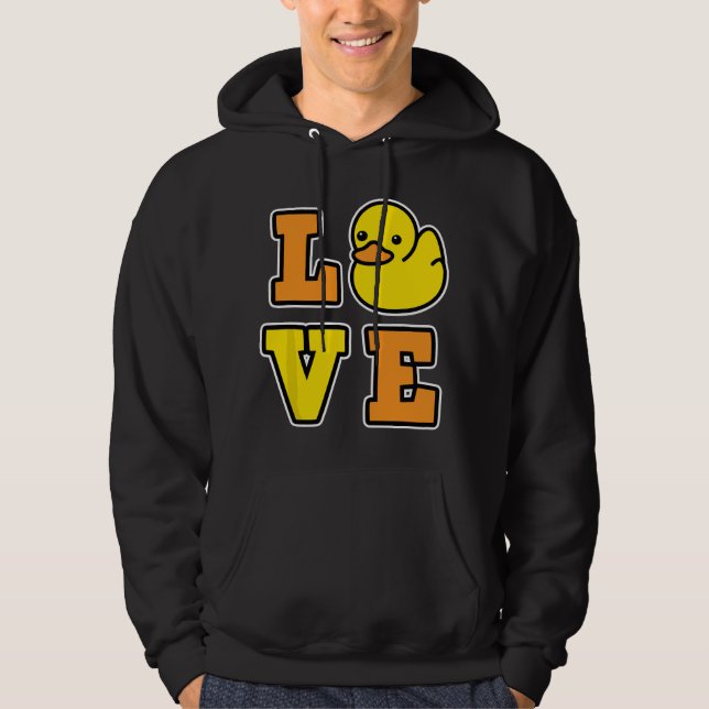 Sudadera I Love Rubber Ducks for Duck loving Men and Women  (Anverso)