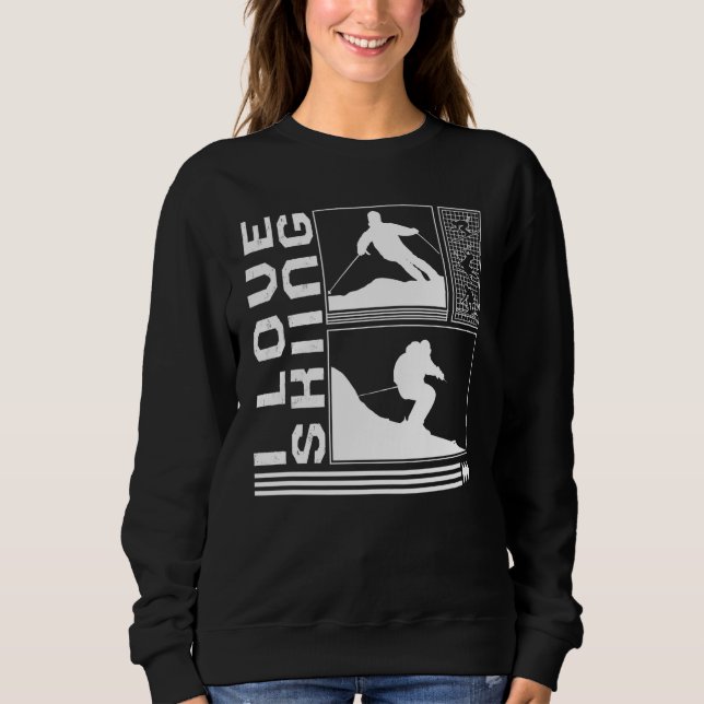 Sudadera I Love Skiing Skiing Skier Winter Snowboard Snowbo (Anverso)