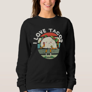 Sudadera I Love Tacos Cinco De Mayo Mexican Taco Food Fiest