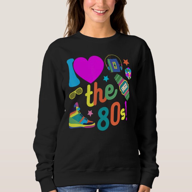 Sudadera I love The 80s  Retro Party 80's Costume for Men W (Anverso)