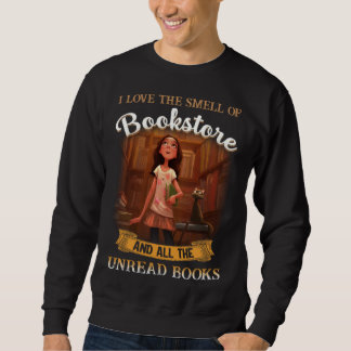Sudadera I love the smell of bookstore and all the unread b