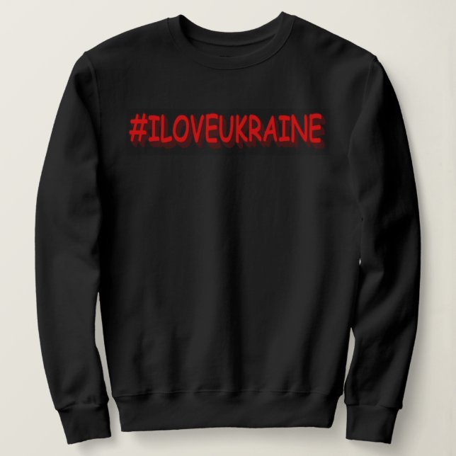 Sudadera "#I LOVE UCRANIA" Diseño lindo. ¡Hazte con una en  (Anverso del diseño)