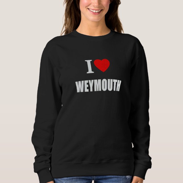 Sudadera I Love Weymouth Souvenir Memory Born and Bred (Anverso)