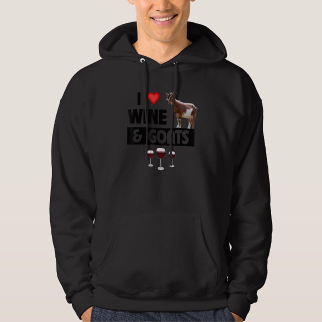 Sudadera I Love Wine and Goats  Farming Drinking Farm Anima (Anverso)