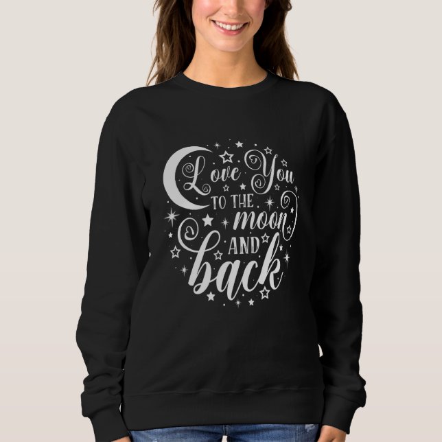Sudadera I Love You To Funny The Moon & Back Valentines Day (Anverso)