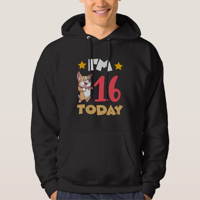 Sudadera I m 16 Today (Anverso)