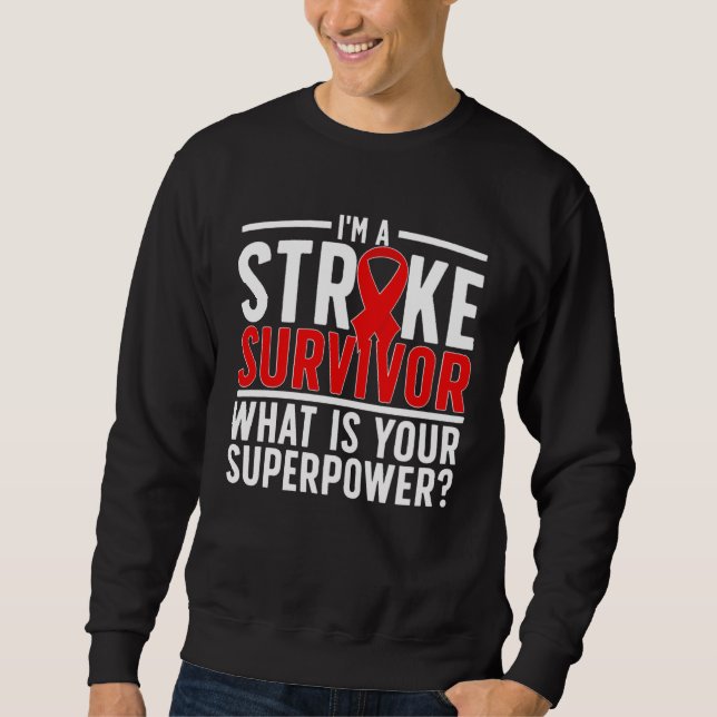 Sudadera I m A Stroke Survivor Stroke Awareness Month (Anverso)