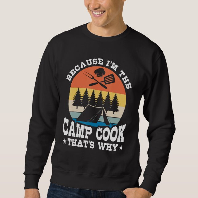 Sudadera I m Camp Cook Expert Chef Cooking  Culinary Graphi (Anverso)