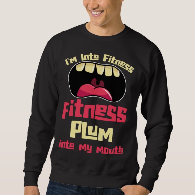 Sudadera I m Into Fitness Fitness Plum Into My Mouth (Anverso)