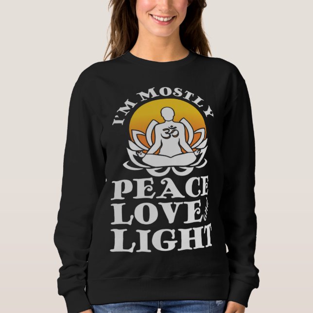 Sudadera I m Mostly Peace Love And Light Retro Yoga  Namast (Anverso)