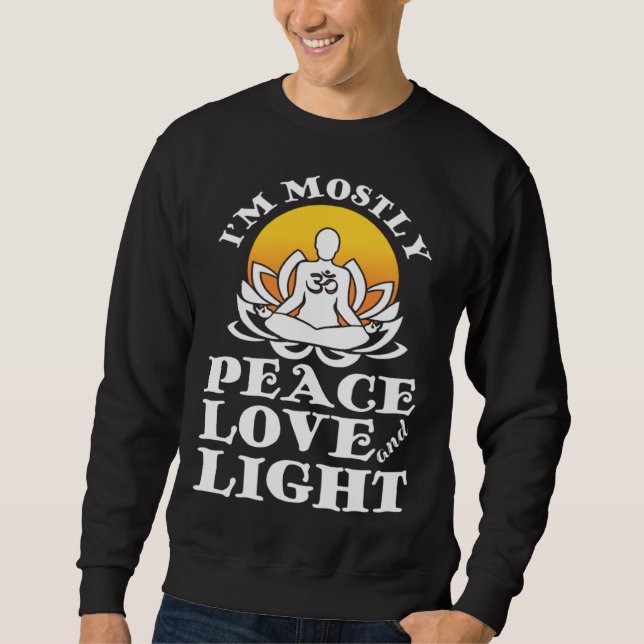 Sudadera I m Mostly Peace Love And Light Retro Yoga  Namast (Anverso)