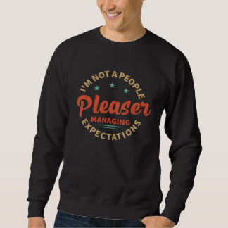 Sudadera I m Not A People Pleaser  Managing Expectations  7