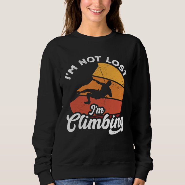 Sudadera I m Not Lost I m Climbing Boulder Rock Climber Bou (Anverso)