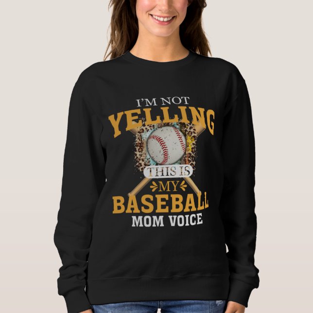 Sudadera I m Not Yelling This Is Baseball Mom Voice (Anverso)