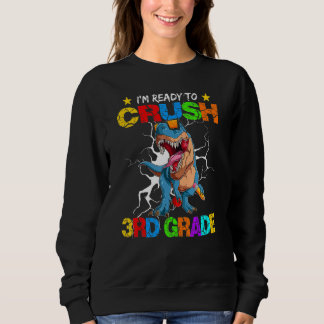 Sudadera I m Ready To Crush 3rd Grade Dinosaur Back To Scho