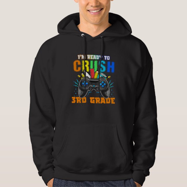 Sudadera I m Ready to Crush 3rd Grade Video Game Homeschool (Anverso)
