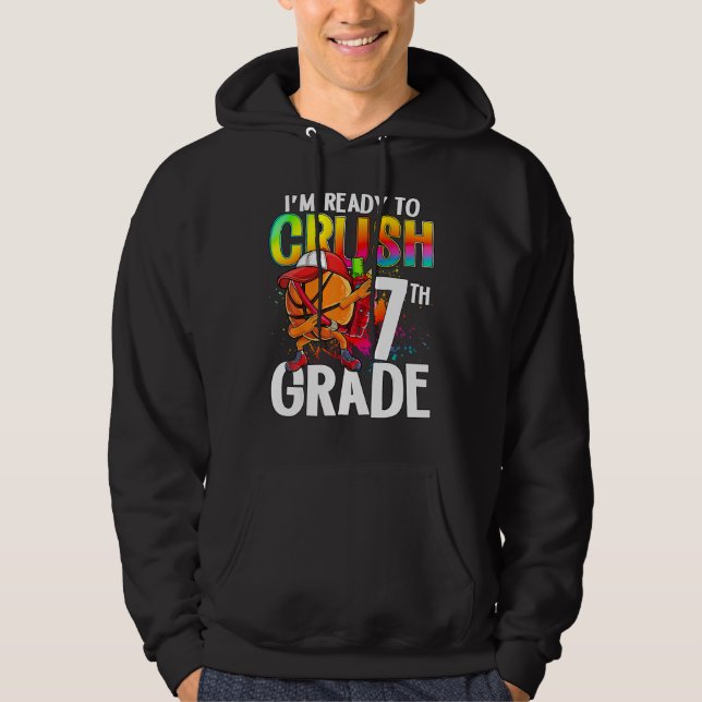 Sudadera I m Ready To Crush 7th Grade Basketball Player Bac (Anverso)