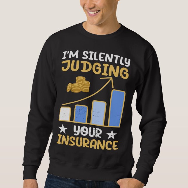 Sudadera I m Silently Judging Your Insurance Actuary Data S (Anverso)