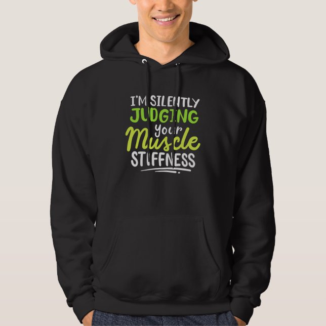Sudadera I m Silently Judging Your Muscle Stiffness Rehab T (Anverso)