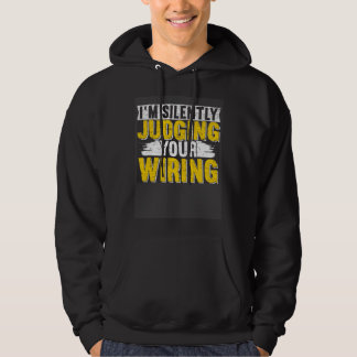 Sudadera I m silently judging your wiring Lineman Circuit C