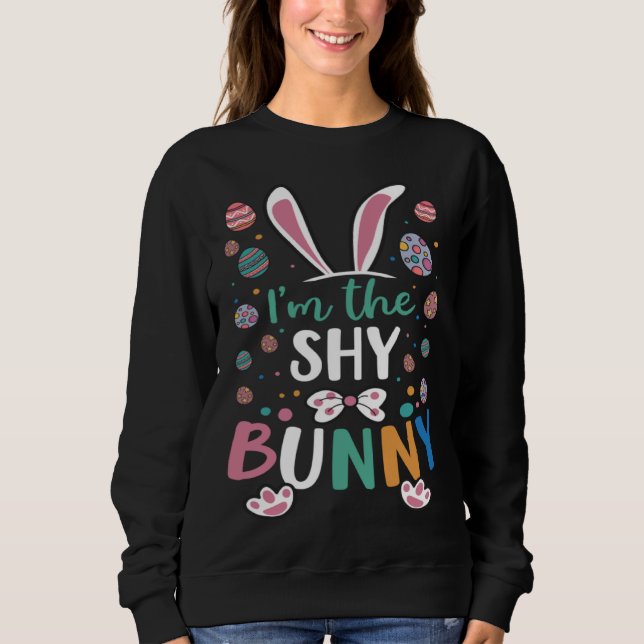 Sudadera I m The Shy Bunny Festival Easter Egg Rabbit Ears (Anverso)