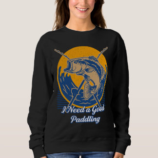 Sudadera I Need a Good Paddling Boating Lakes Boat Lagoon F