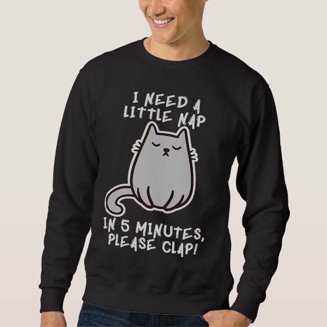 Sudadera I Need A Nap Cat Asleep Sleeping Sleepy Kitten Pow (Anverso)