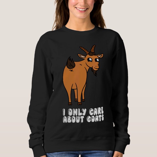 Sudadera I Only Care About Goats (Anverso)