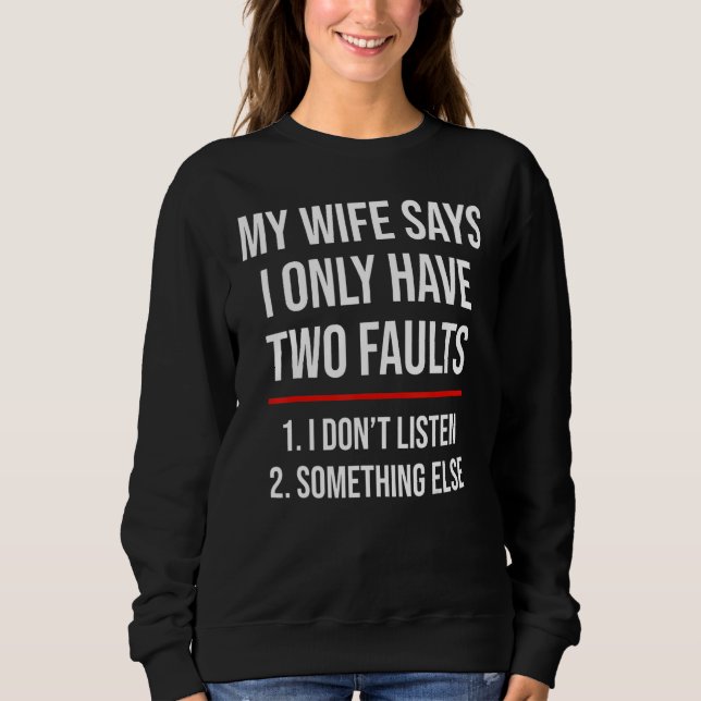 Sudadera I Only Have Two Faults  Husband (Anverso)