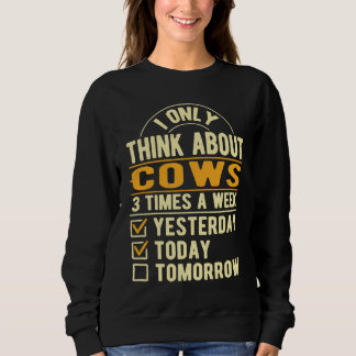 Sudadera I Only Think About Cows  Cattle Humor Calf Animal