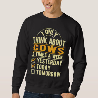 Sudadera I Only Think About Cows  Cattle Humor Calf Animal