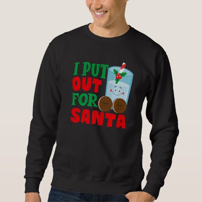 Sudadera I Put Out For Santa Claus Cookie Milk Christmas    (Anverso)