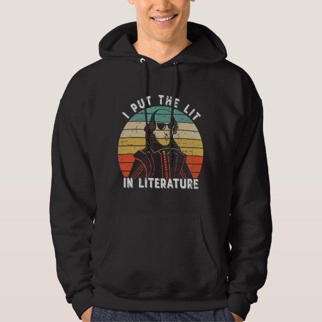 Sudadera I Put The Lit In Literature - Funny William Shakes (Anverso)