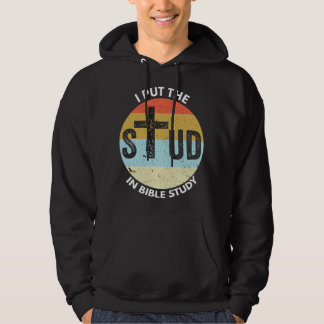 Sudadera I Put The Stud In Bible Study Funny Bible Study Ch