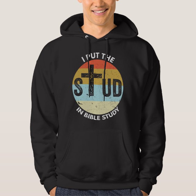 Sudadera I Put The Stud In Bible Study Funny Bible Study Ch (Anverso)