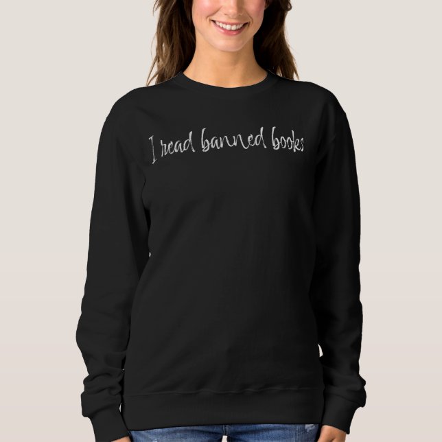 Sudadera I Read Banned Books (Anverso)