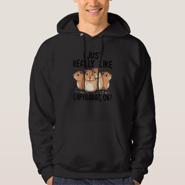 Sudadera I Really Like Capybara Ok Shirt Funny Capybara Cos (Anverso)
