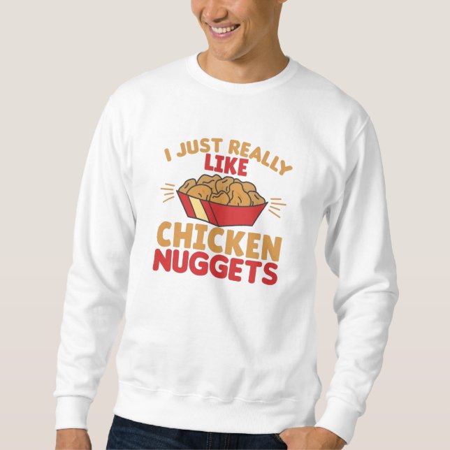 Sudadera I Really Like Chicken Nuggets (Anverso)