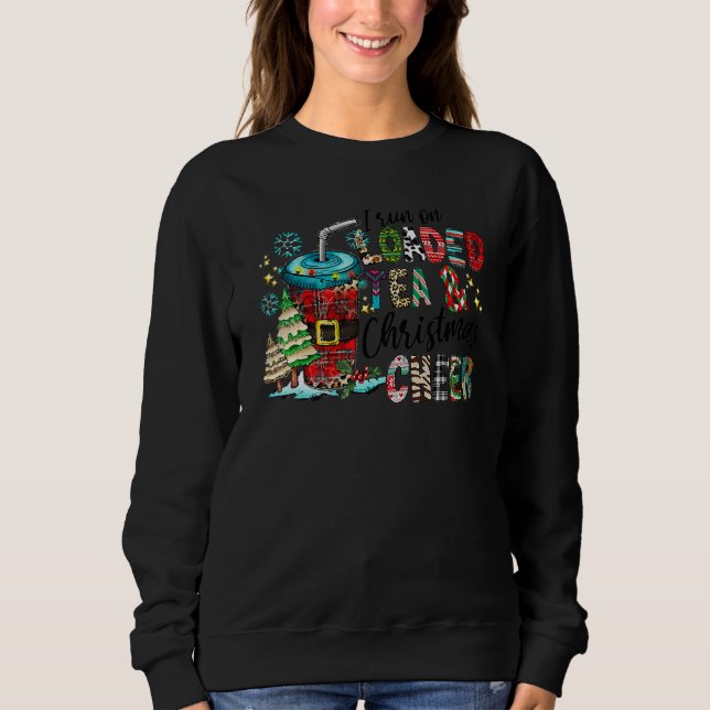Sudadera I Run On Loaded Tea And Christmas Cheer Merry Load (Anverso)