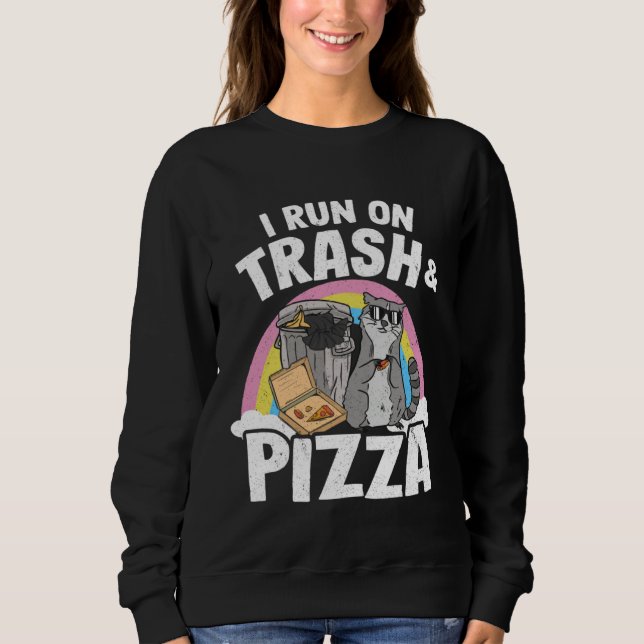 Sudadera I Run On Trash And Pizza Rainbow Raccoon (Anverso)