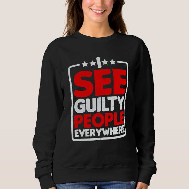 Sudadera I See Guilty People Everywhere (Anverso)