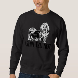 Sudadera I Shih Tzu Not 11
