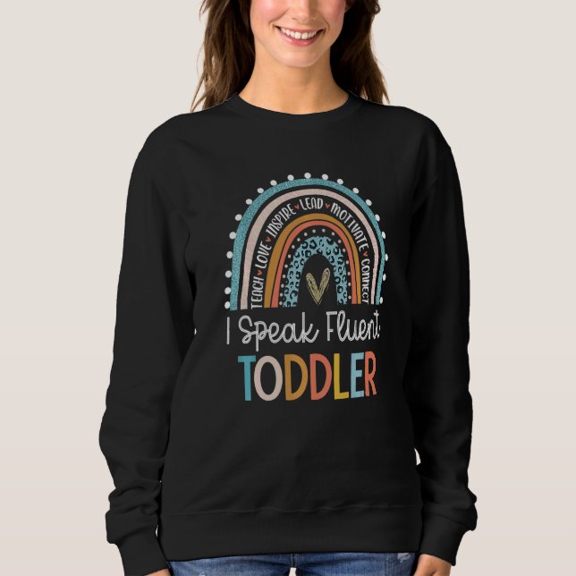 Sudadera I Speak Fluent Toddler Daycare Provider Teacher Ra (Anverso)
