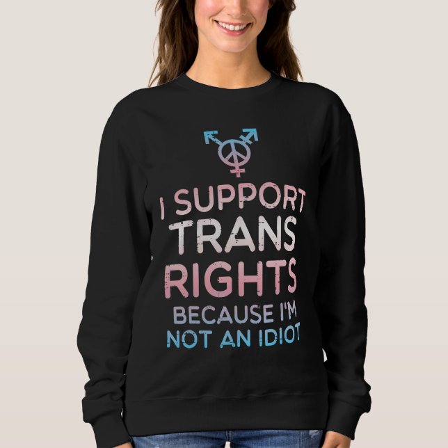 Sudadera I Support Trans Rights Transgender Ally Lgbt Men W (Anverso)