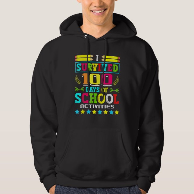 Sudadera I Survived 100 Days Of School Activities Student S (Anverso)