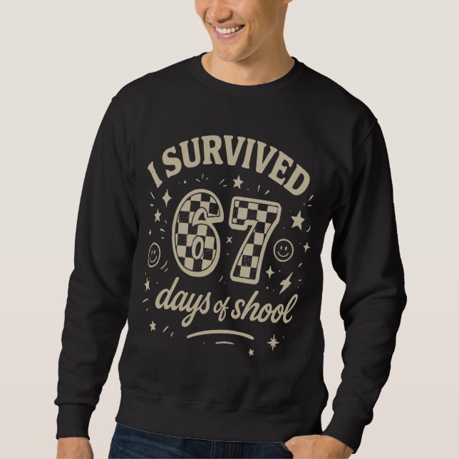 Sudadera I Survived 67 Days of School Funny Teacher Meme (Anverso)
